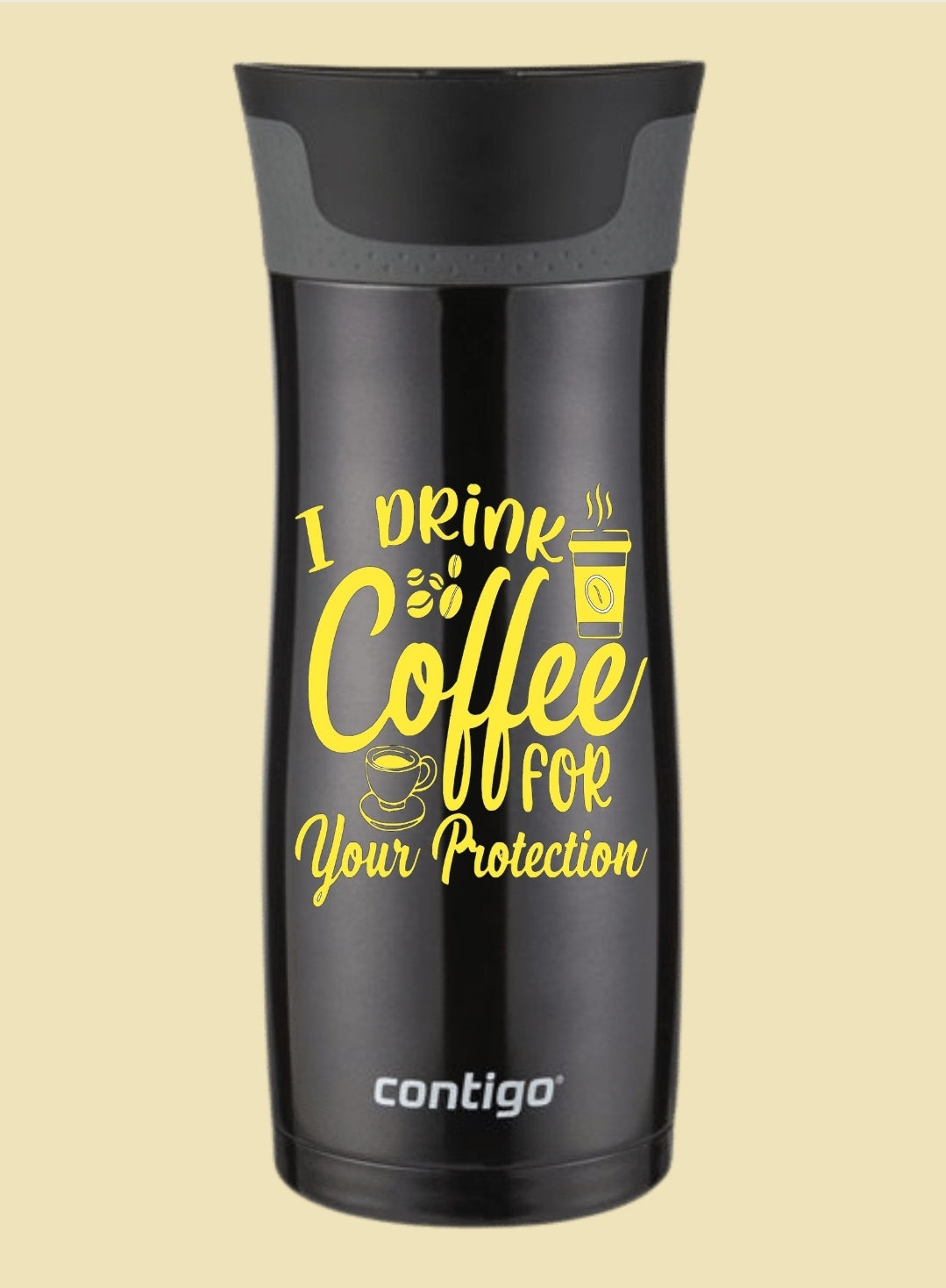 I Drink Coffee for your Protection Stainless Steel Travel Mug