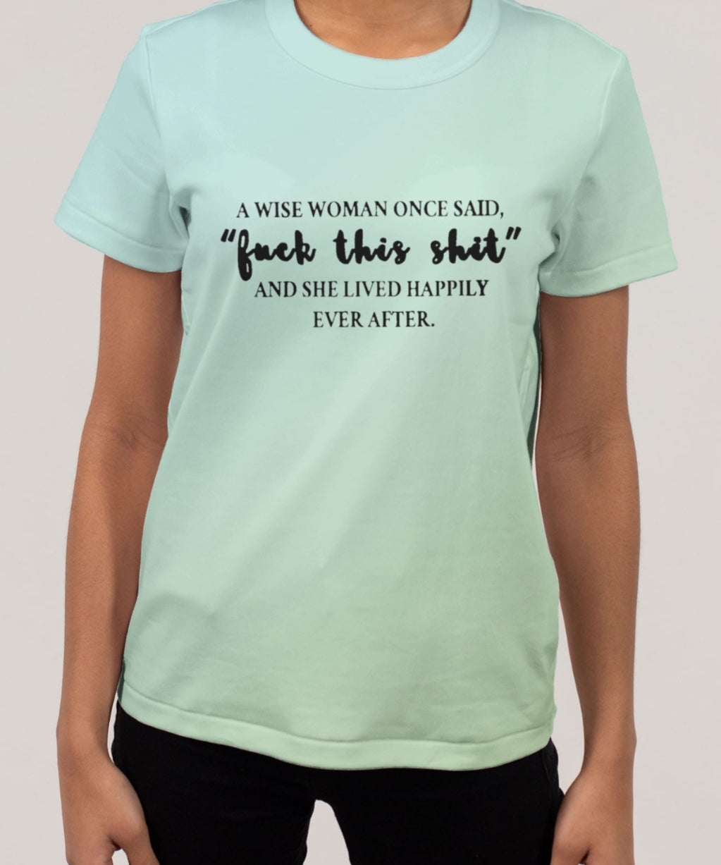 A Wise Woman T-Shirt