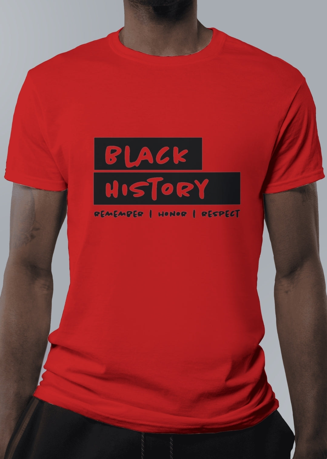 Black History: Remember, Honor & Respect